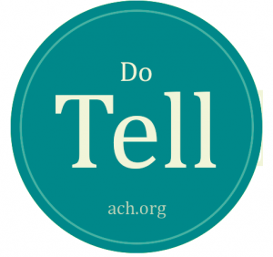 Image of round teal sticker with the text "Do Tell" in large letters and the link ACH.org beneath"